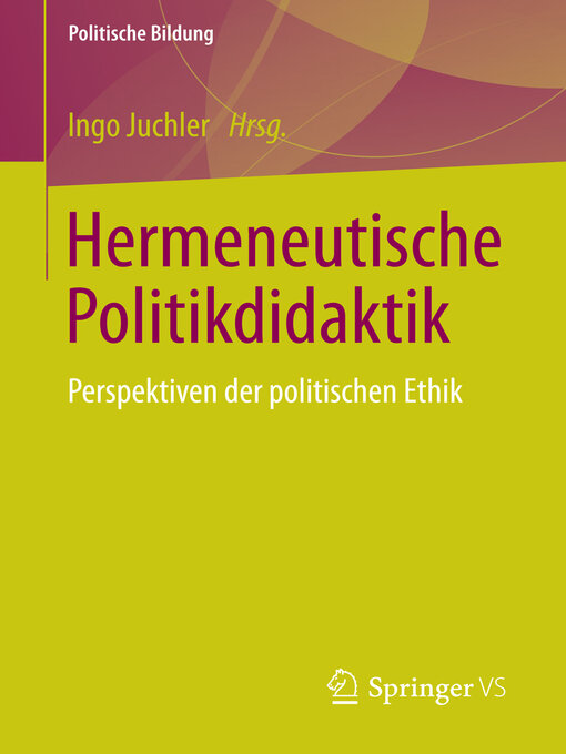 Title details for Hermeneutische Politikdidaktik by Ingo Juchler - Available